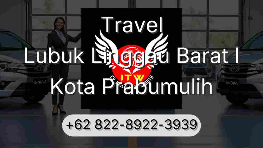 Travel Lubuk Linggau Barat I Kota Prabumulih