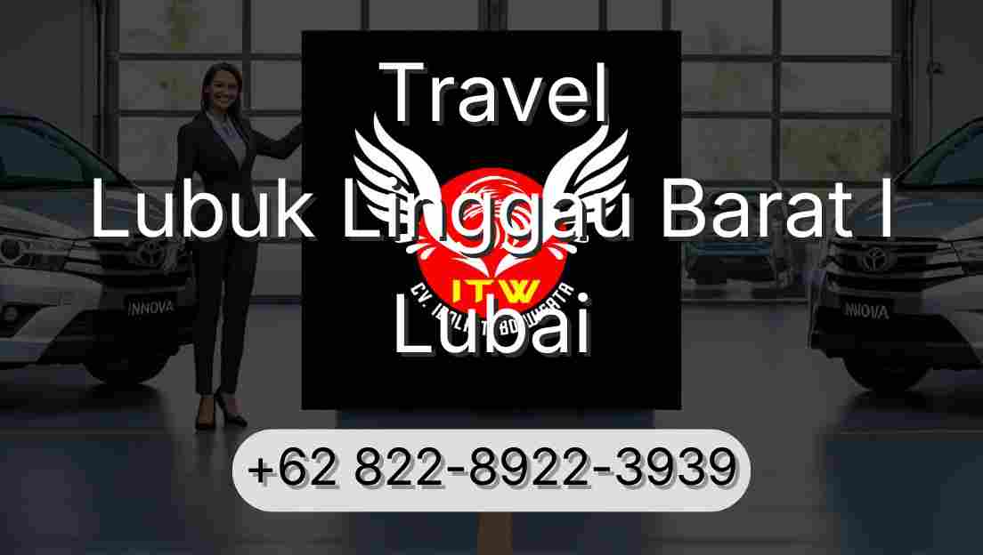 Travel Lubuk Linggau Barat I Lubai