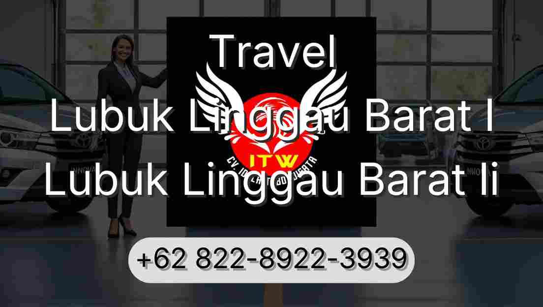 Travel Lubuk Linggau Barat I Lubuk Linggau Barat Ii