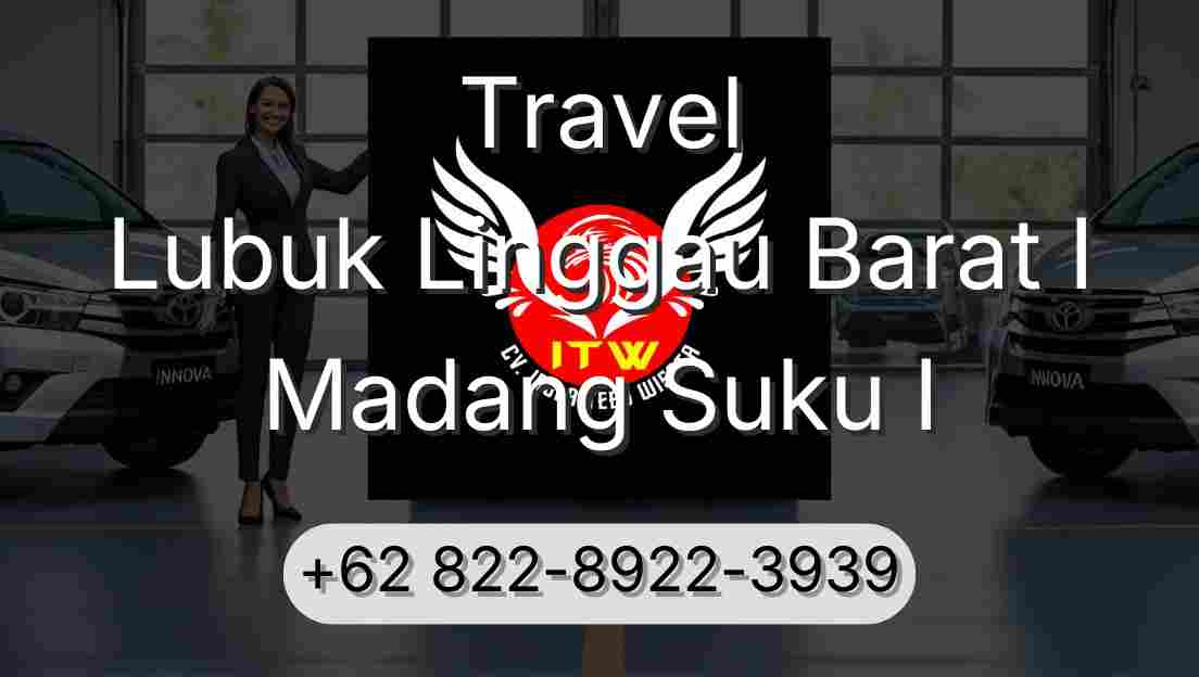 Travel Lubuk Linggau Barat I Madang Suku I