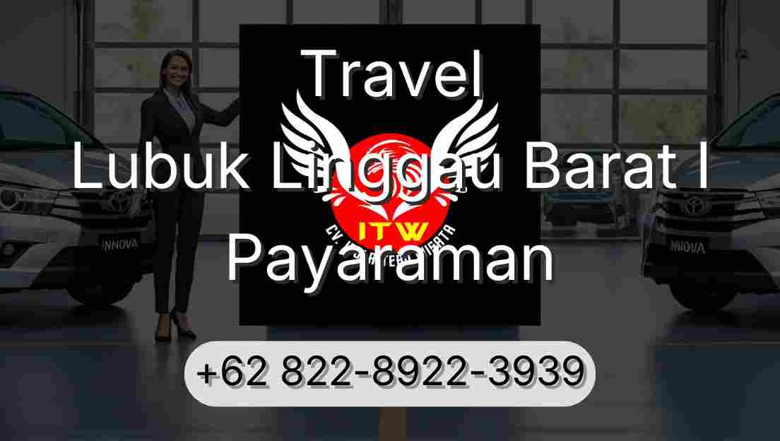 Travel Lubuk Linggau Barat I Payaraman