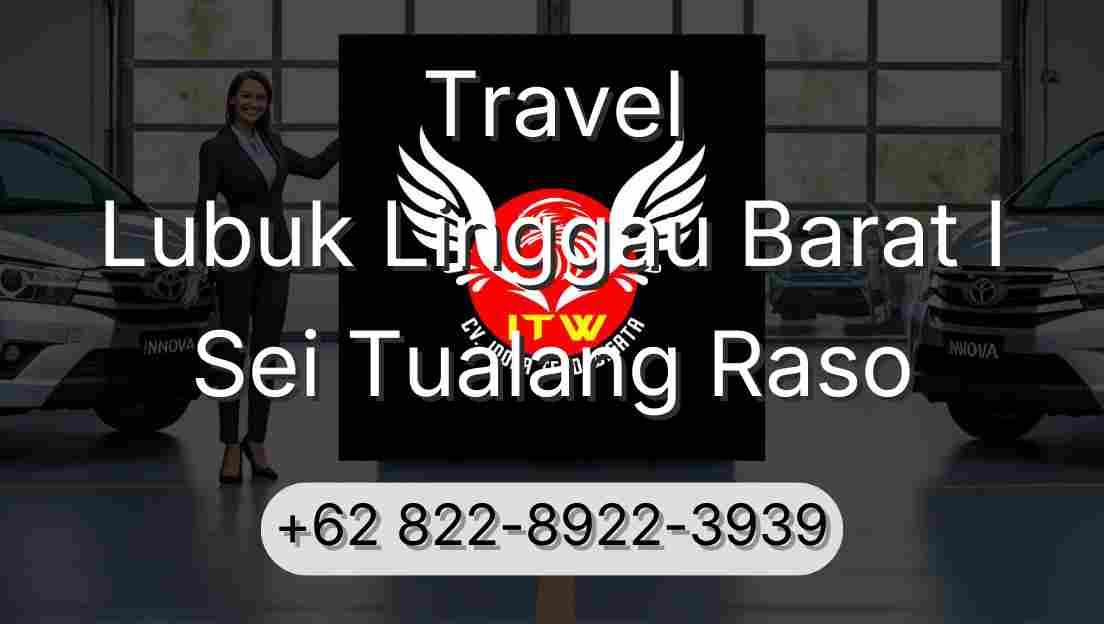 Travel Lubuk Linggau Barat I Sei Tualang Raso