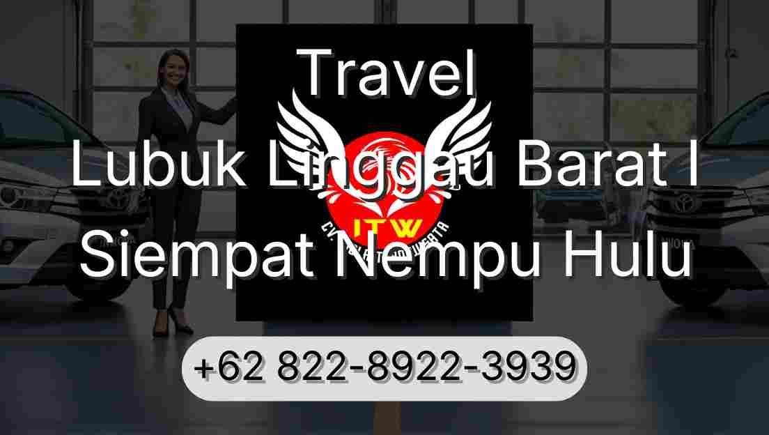Travel Lubuk Linggau Barat I Siempat Nempu Hulu