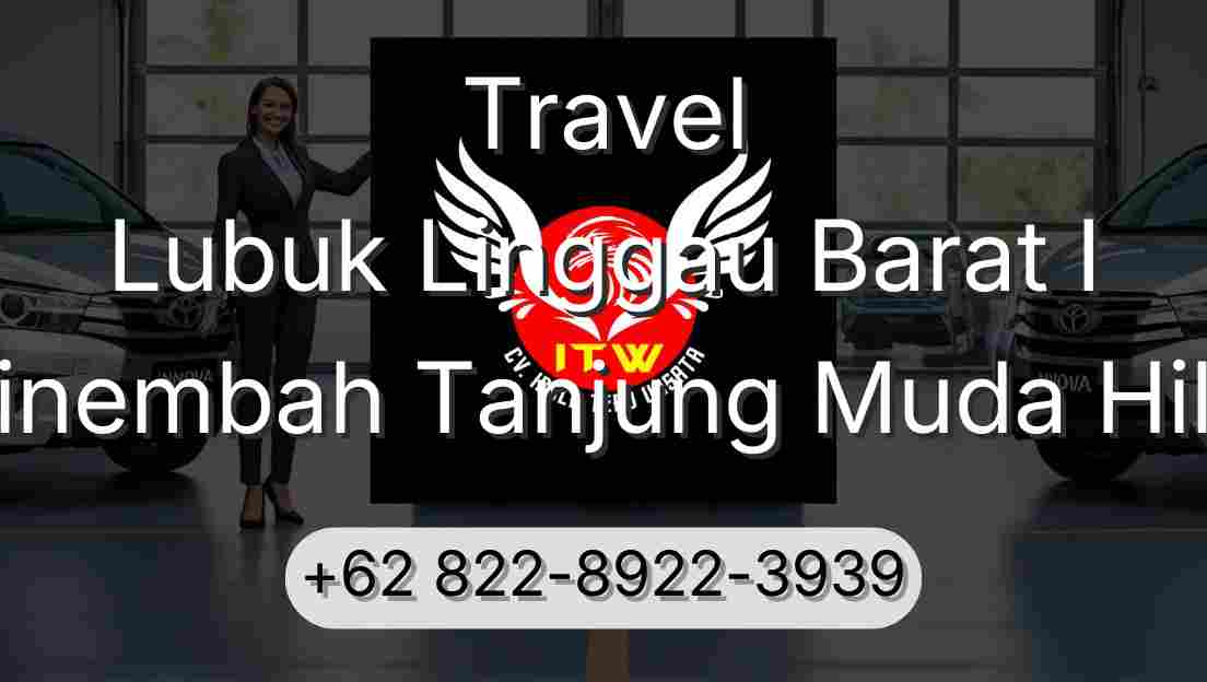 Travel Lubuk Linggau Barat I Sinembah Tanjung Muda Hilir