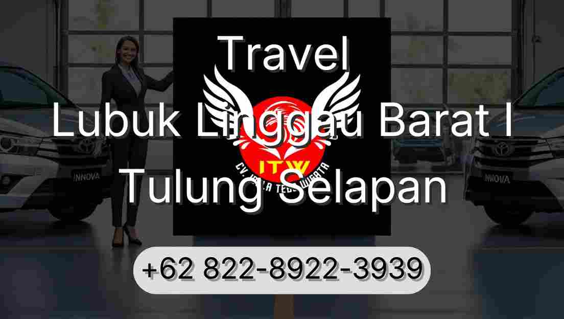 Travel Lubuk Linggau Barat I Tulung Selapan