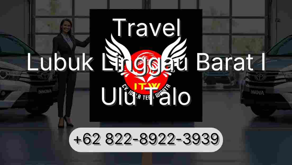Travel Lubuk Linggau Barat I Ulu Talo