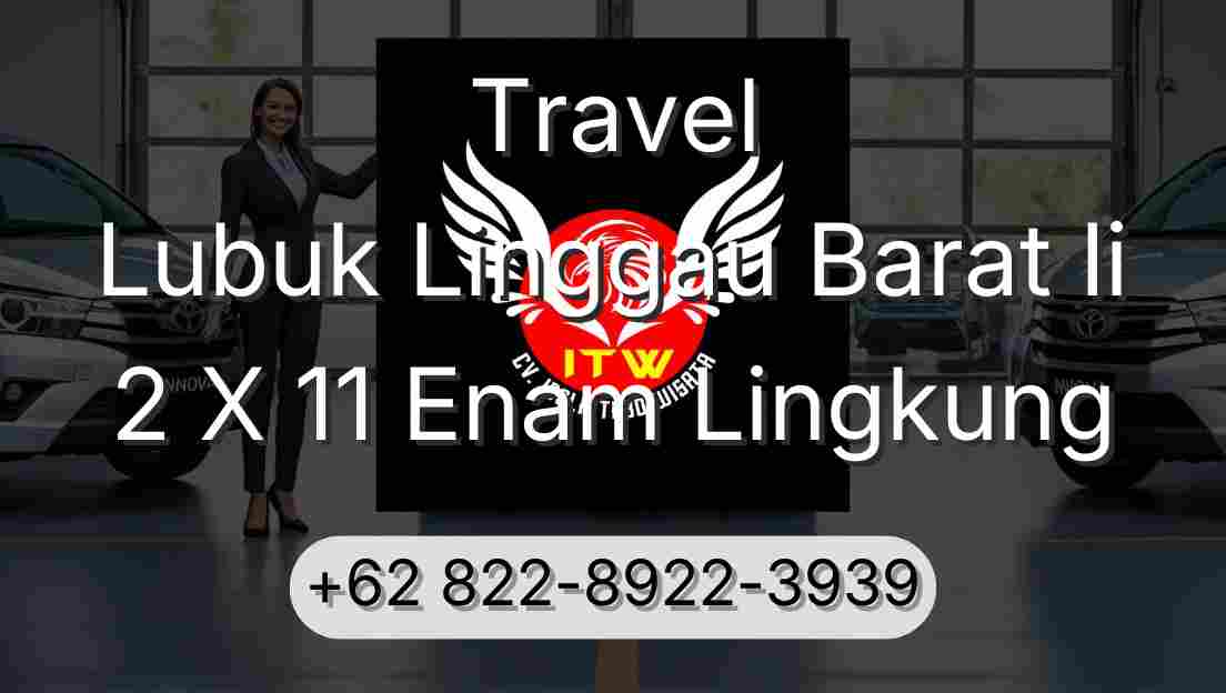 Travel Lubuk Linggau Barat Ii 2 X 11 Enam Lingkung