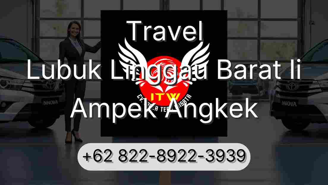Travel Lubuk Linggau Barat Ii Ampek Angkek