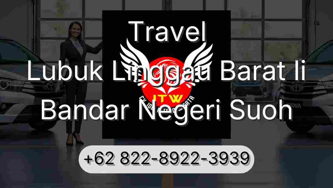 Travel Lubuk Linggau Barat Ii Bandar Negeri Suoh
