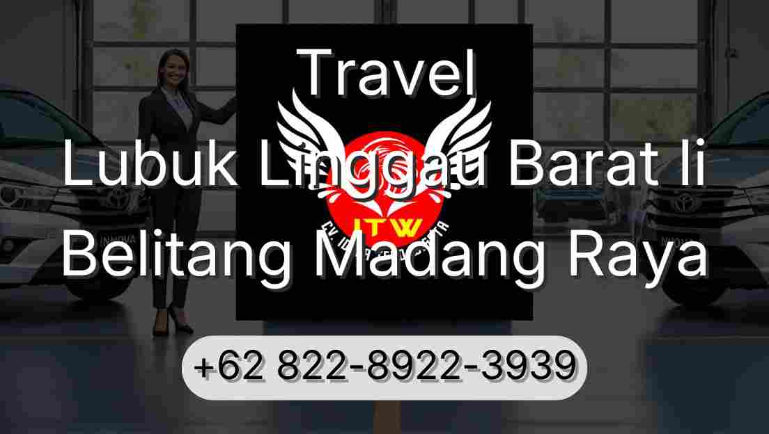 Travel Lubuk Linggau Barat Ii Belitang Madang Raya