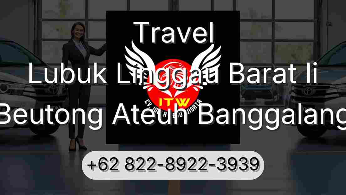 Travel Lubuk Linggau Barat Ii Beutong Ateuh Banggalang
