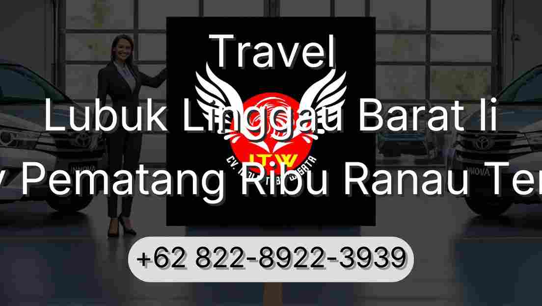 Travel Lubuk Linggau Barat Ii Buay Pematang Ribu Ranau Tengah