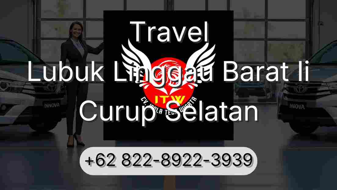 Travel Lubuk Linggau Barat Ii Curup Selatan