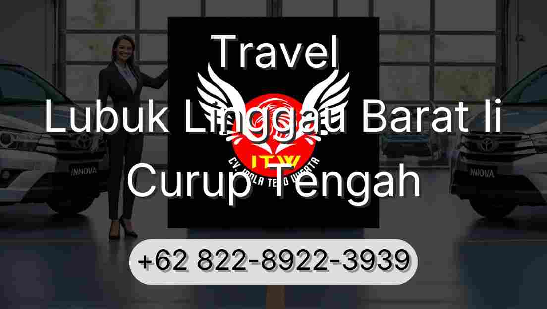 Travel Lubuk Linggau Barat Ii Curup Tengah