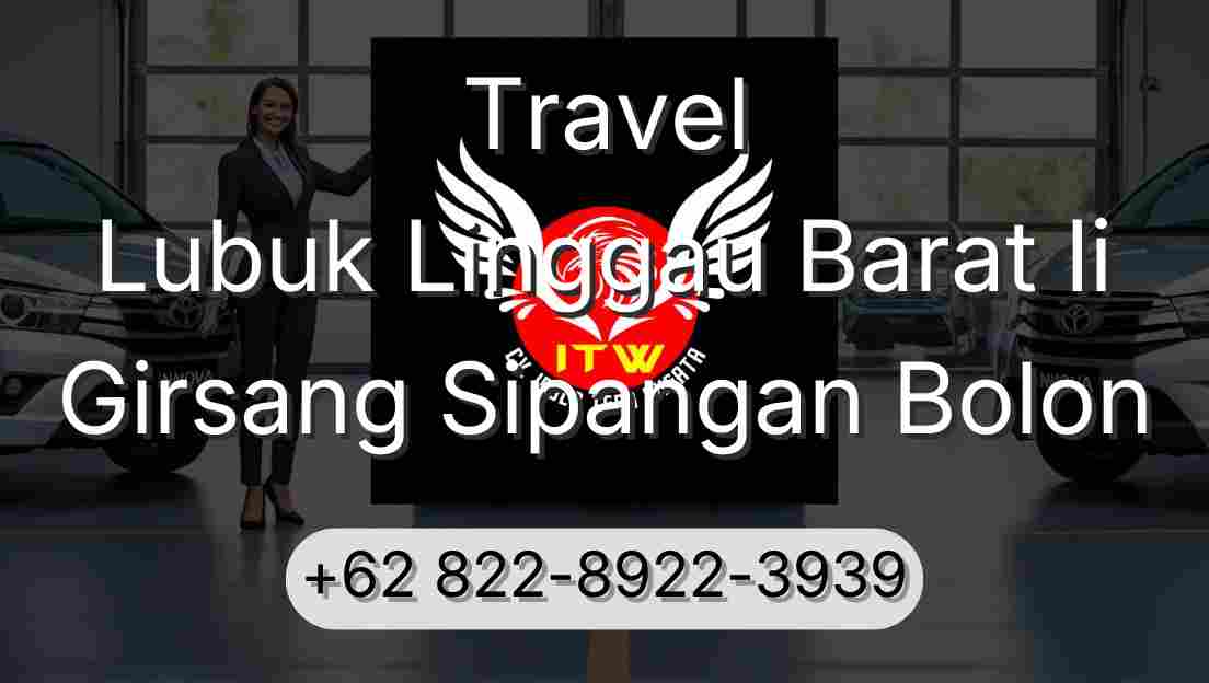 Travel Lubuk Linggau Barat Ii Girsang Sipangan Bolon