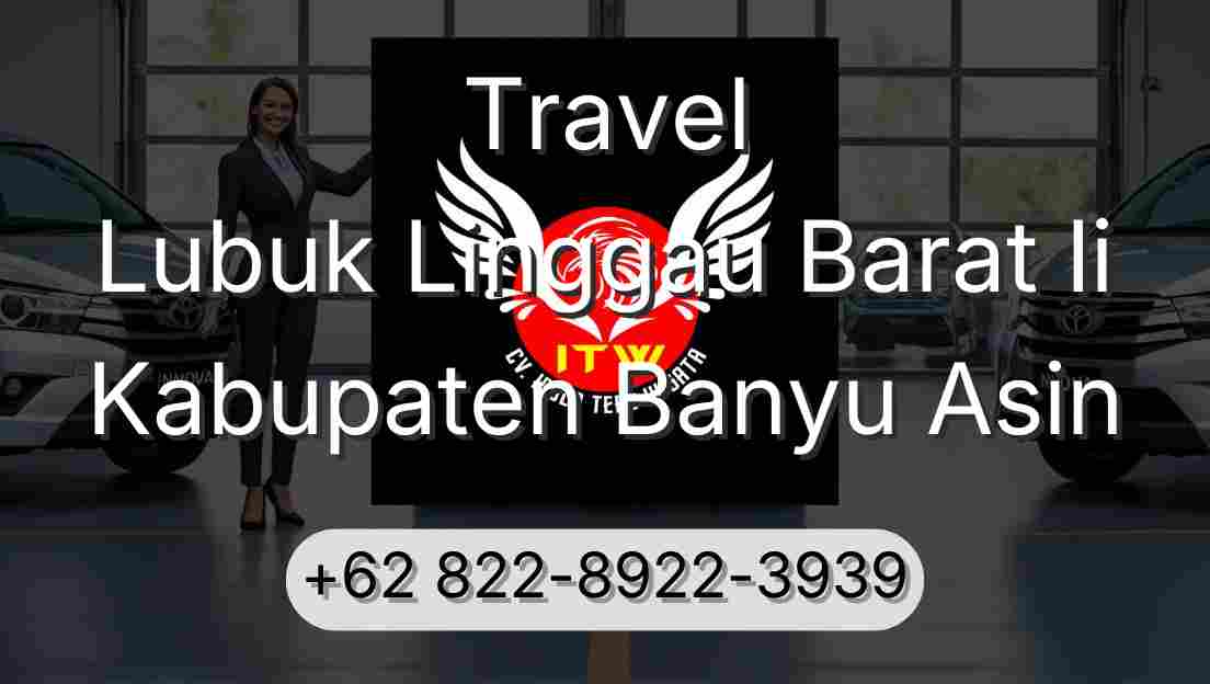 Travel Lubuk Linggau Barat Ii Kabupaten Banyu Asin