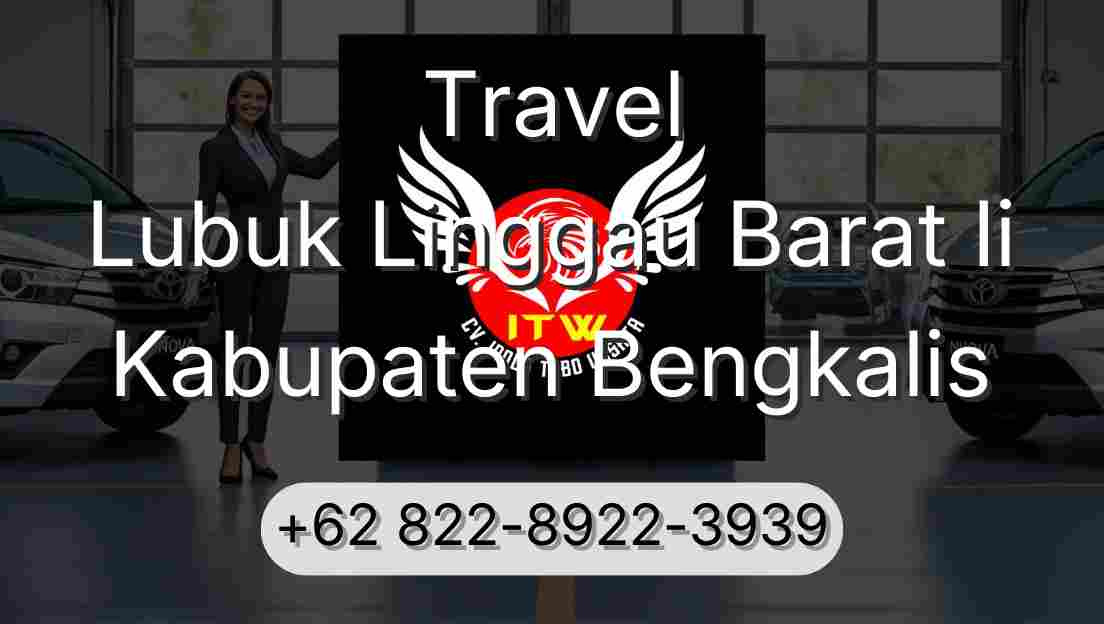 Travel Lubuk Linggau Barat Ii Kabupaten Bengkalis