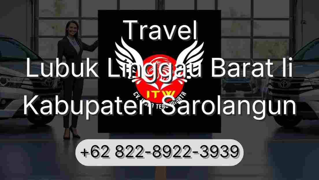 Travel Lubuk Linggau Barat Ii Kabupaten Sarolangun