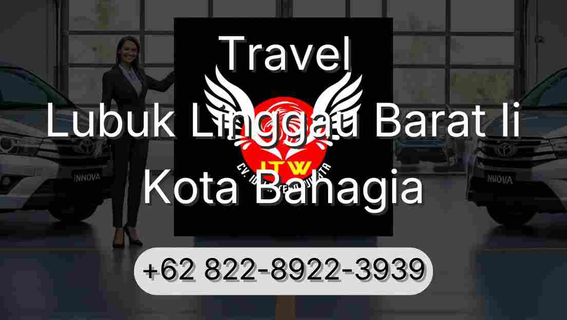 Travel Lubuk Linggau Barat Ii Kota Bahagia