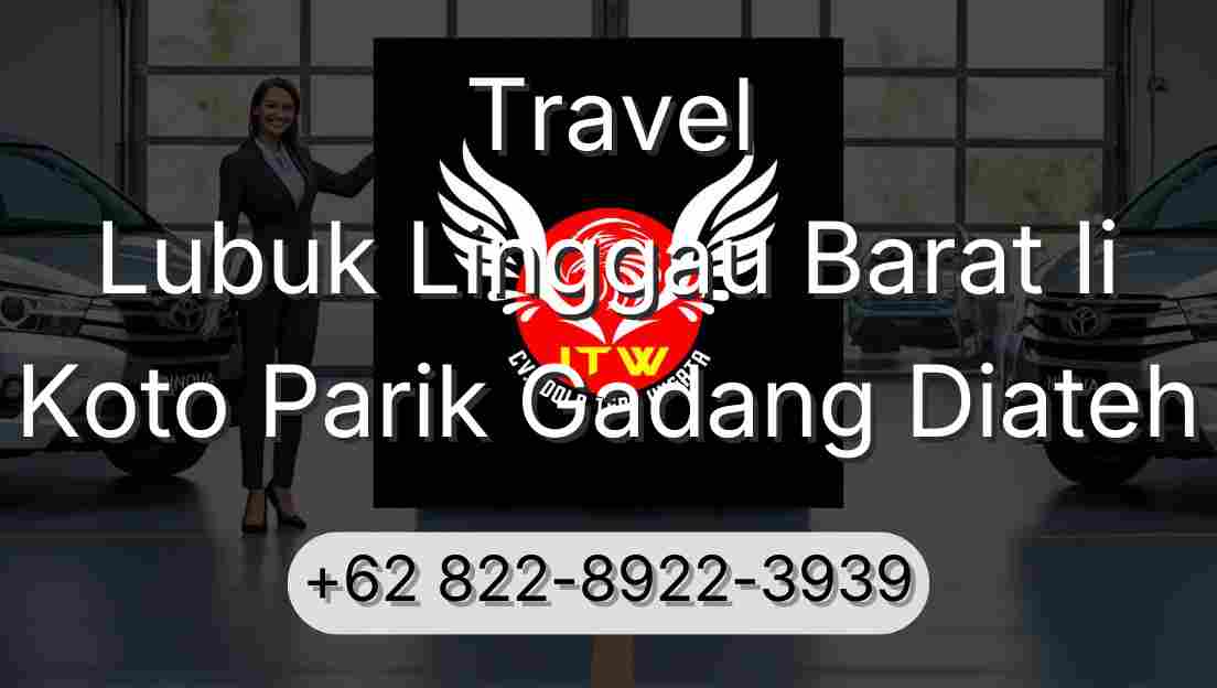 Travel Lubuk Linggau Barat Ii Koto Parik Gadang Diateh