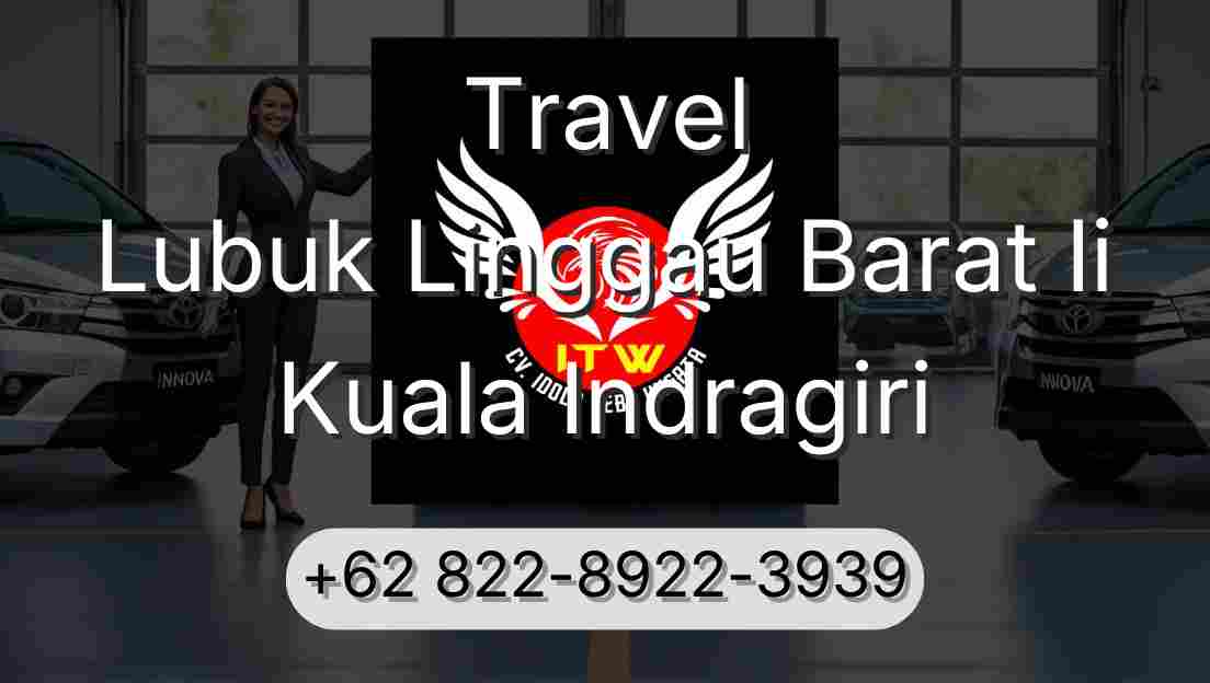 Travel Lubuk Linggau Barat Ii Kuala Indragiri
