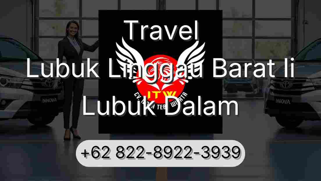 Travel Lubuk Linggau Barat Ii Lubuk Dalam