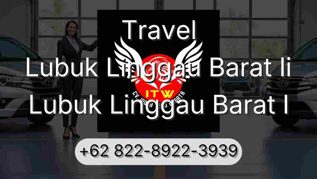 Travel Lubuk Linggau Barat Ii Lubuk Linggau Barat I