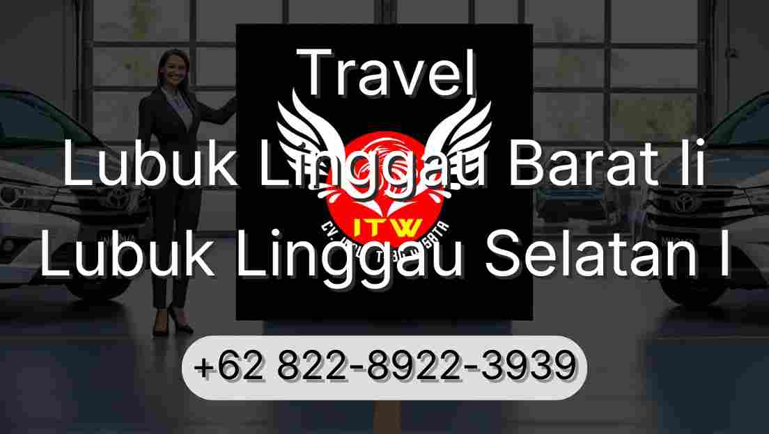 Travel Lubuk Linggau Barat Ii Lubuk Linggau Selatan I