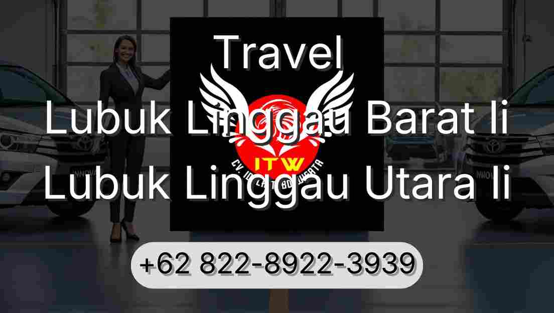 Travel Lubuk Linggau Barat Ii Lubuk Linggau Utara Ii