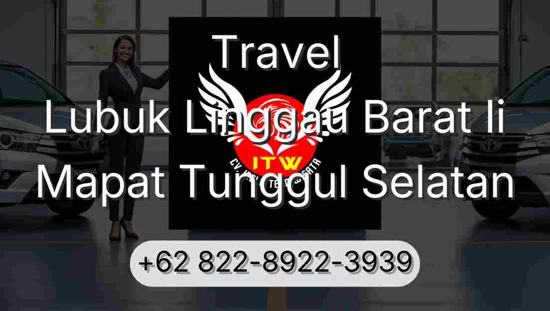 Travel Lubuk Linggau Barat Ii Mapat Tunggul Selatan