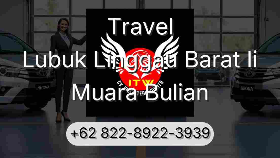 Travel Lubuk Linggau Barat Ii Muara Bulian