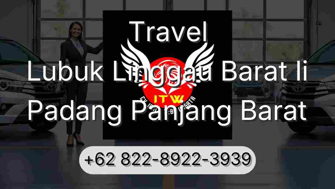 Travel Lubuk Linggau Barat Ii Padang Panjang Barat