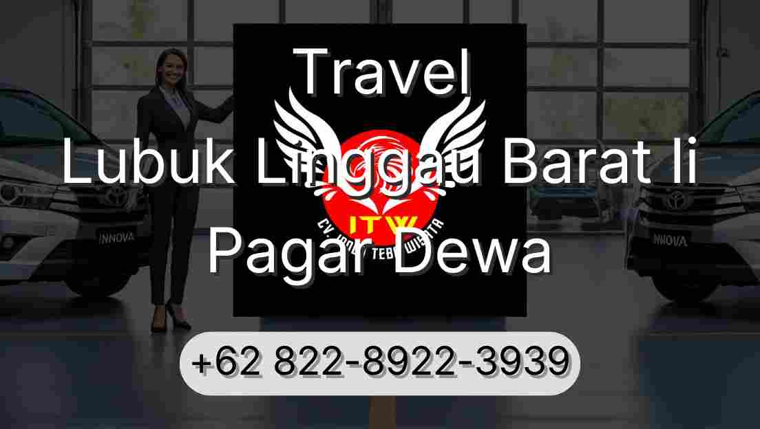 Travel Lubuk Linggau Barat Ii Pagar Dewa