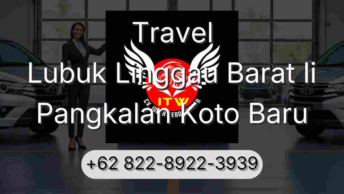 Travel Lubuk Linggau Barat Ii Pangkalan Koto Baru
