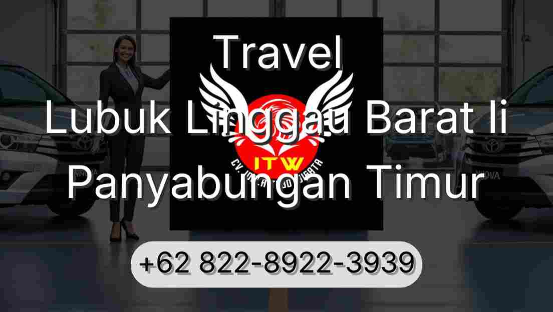 Travel Lubuk Linggau Barat Ii Panyabungan Timur