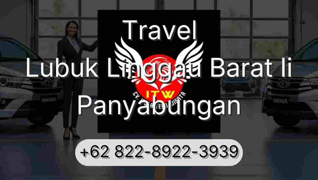 Travel Lubuk Linggau Barat Ii Panyabungan