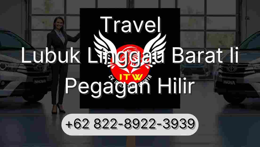Travel Lubuk Linggau Barat Ii Pegagan Hilir