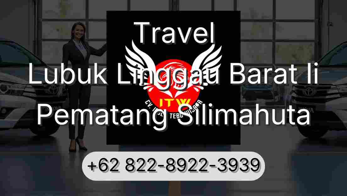 Travel Lubuk Linggau Barat Ii Pematang Silimahuta