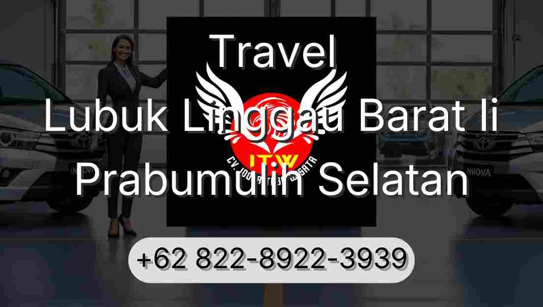 Travel Lubuk Linggau Barat Ii Prabumulih Selatan