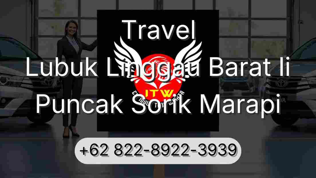 Travel Lubuk Linggau Barat Ii Puncak Sorik Marapi