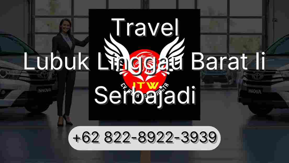 Travel Lubuk Linggau Barat Ii Serbajadi