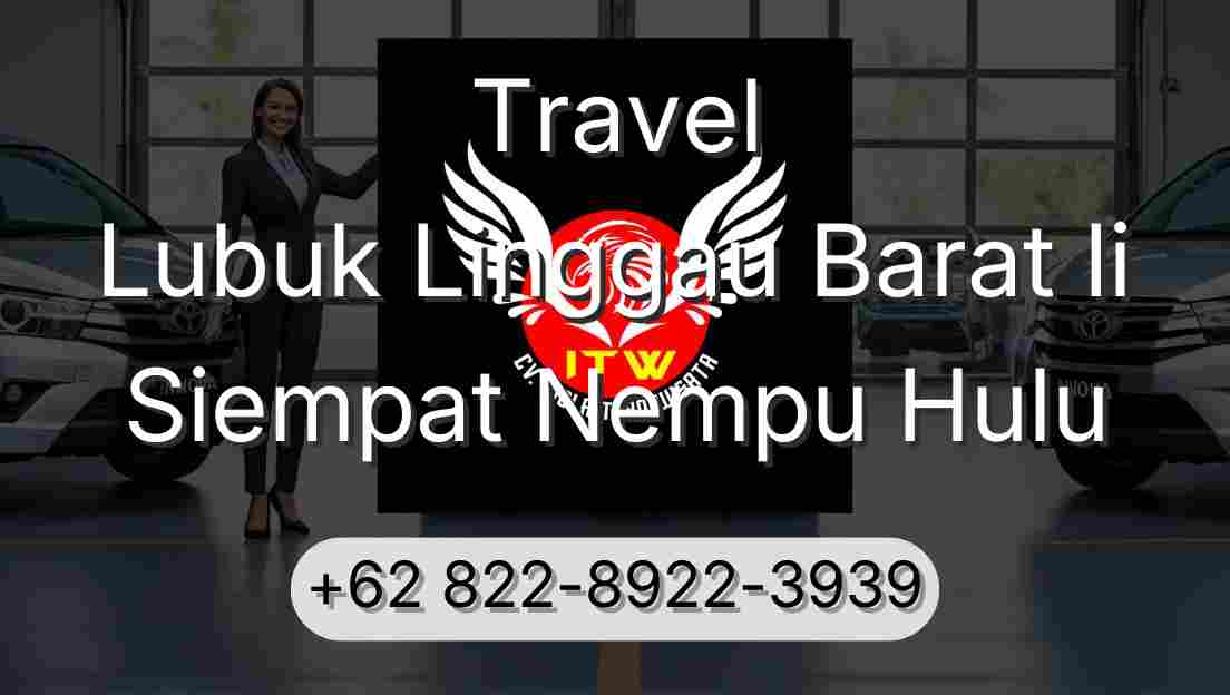 Travel Lubuk Linggau Barat Ii Siempat Nempu Hulu