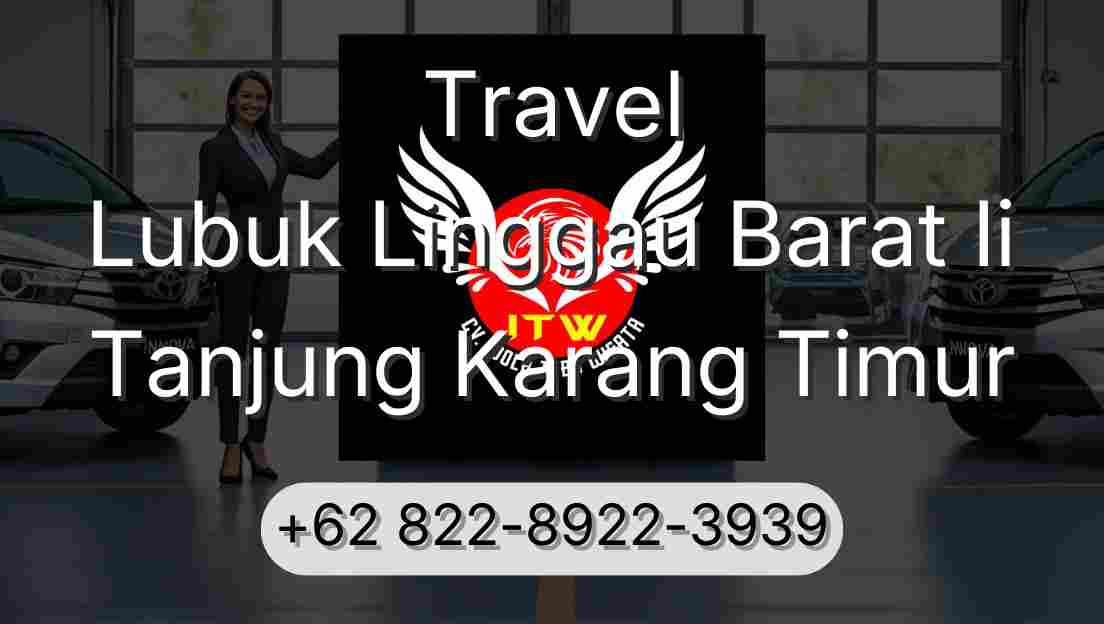 Travel Lubuk Linggau Barat Ii Tanjung Karang Timur