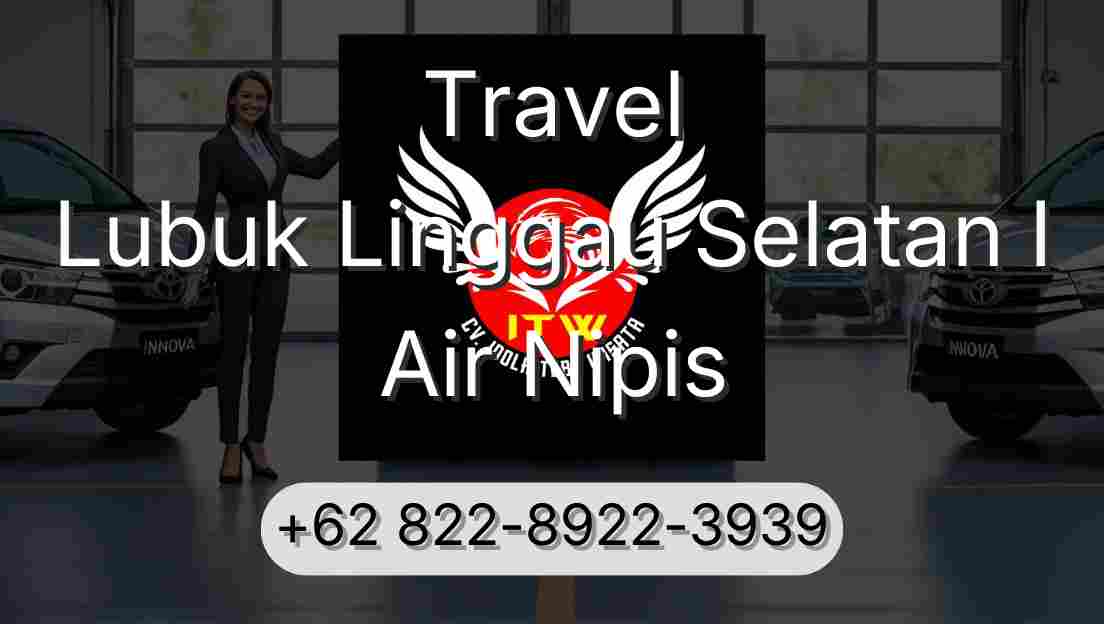 Travel Lubuk Linggau Selatan I Air Nipis