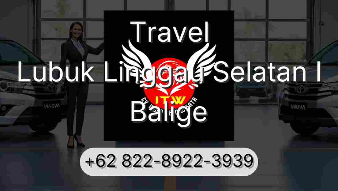 Travel Lubuk Linggau Selatan I Balige