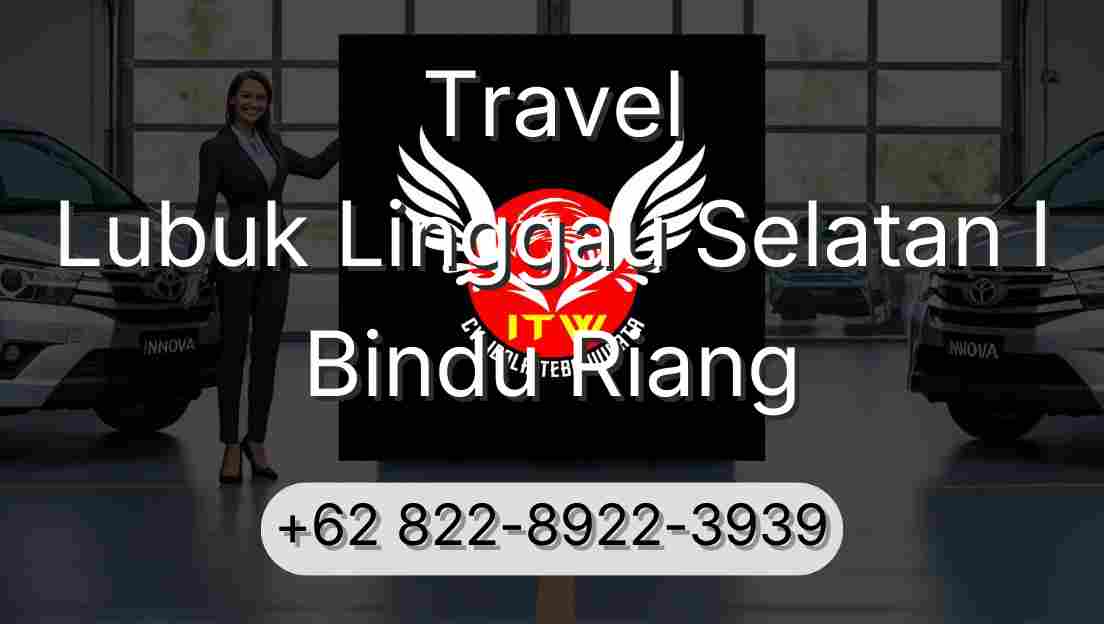 Travel Lubuk Linggau Selatan I Bindu Riang