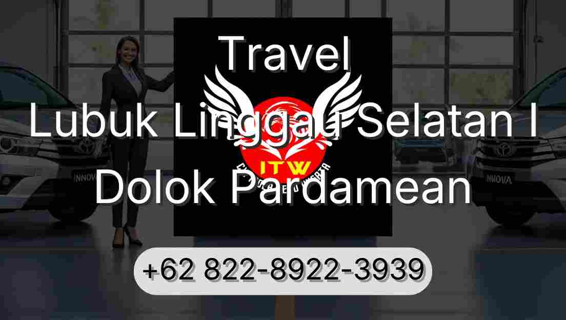 Travel Lubuk Linggau Selatan I Dolok Pardamean