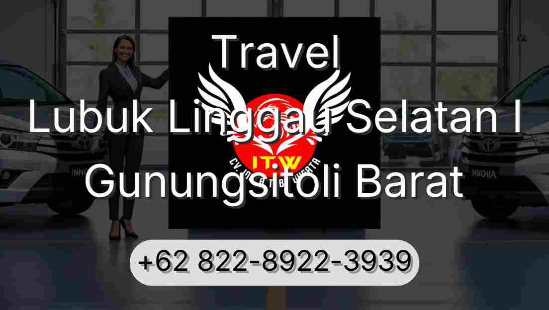 Travel Lubuk Linggau Selatan I Gunungsitoli Barat
