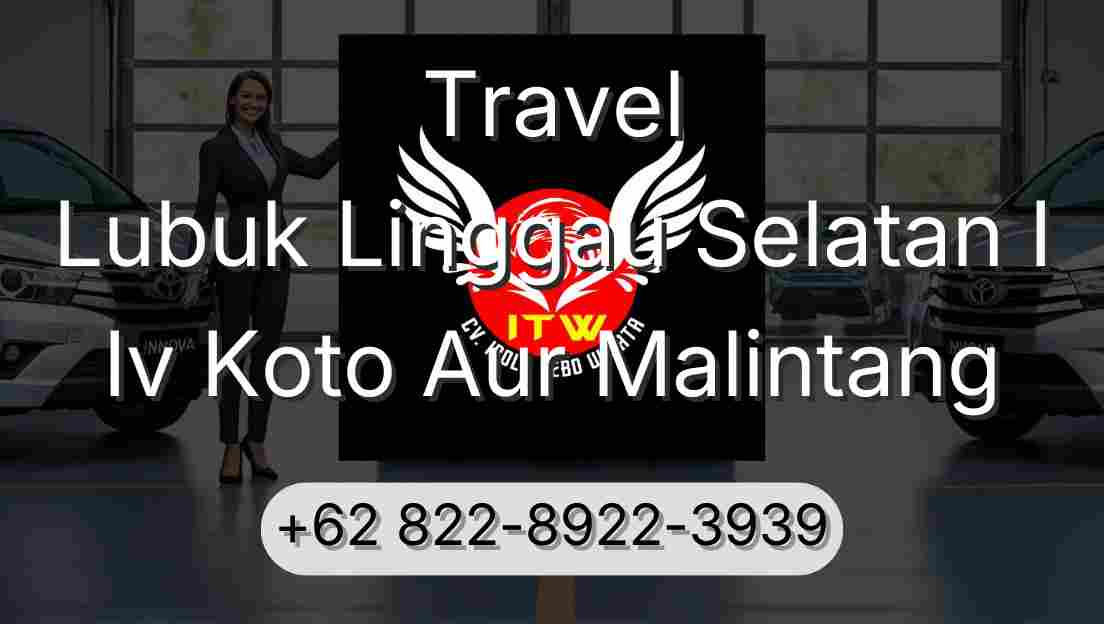 Travel Lubuk Linggau Selatan I Iv Koto Aur Malintang