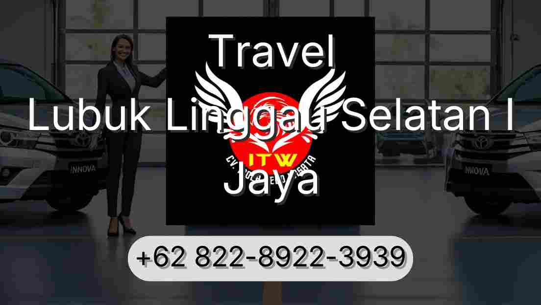 Travel Lubuk Linggau Selatan I Jaya